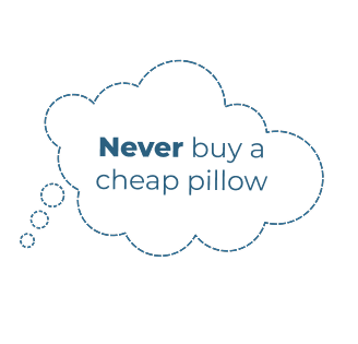 Never buy a cheap pillow